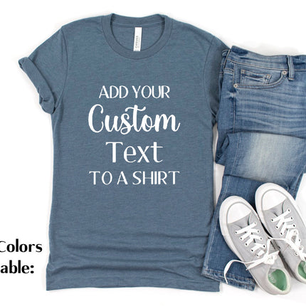 Custom Text T-Shirt