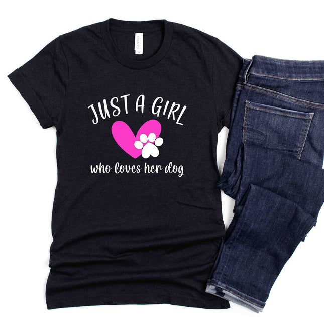 JUST A GIRL WHO LOVES HER DOG Shirt People Shirts Printed Tshirt Human Dog Gear Unisex