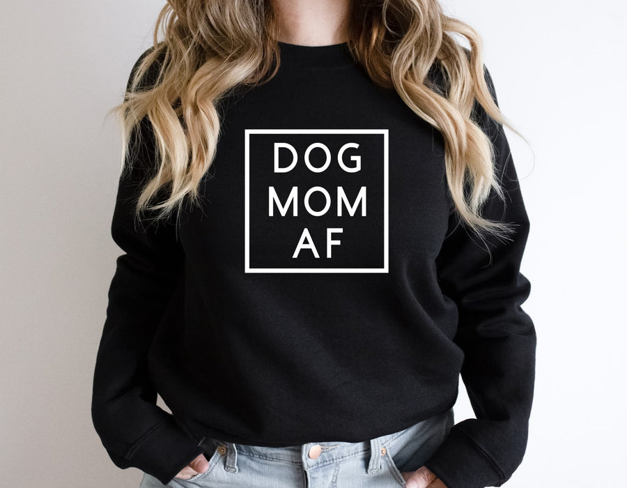 Dog Mom AF Crewneck Sweatshirt
