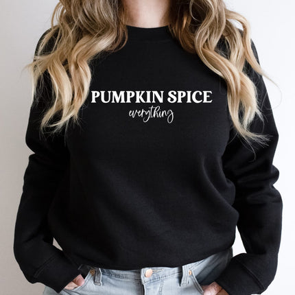 PUMPKIN SPICE EVERYTHING Sweatshirt Unisex Crew Neck Crewneck Sweatshirt