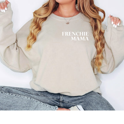 FRENCHIE MAMA Sweatshirt Unisex Crew Neck Crewneck Sweatshirt