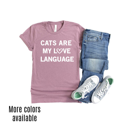 CATS ARE MY LOVE LANGUAGE Shirt People Shirts Printed Tshirt Human Dog Gear Unisex