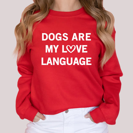 Sweatshirt Unisex Crew Neck Crewneck Sweatshirt, DOGS ARE MY LOVE LANGUAGE