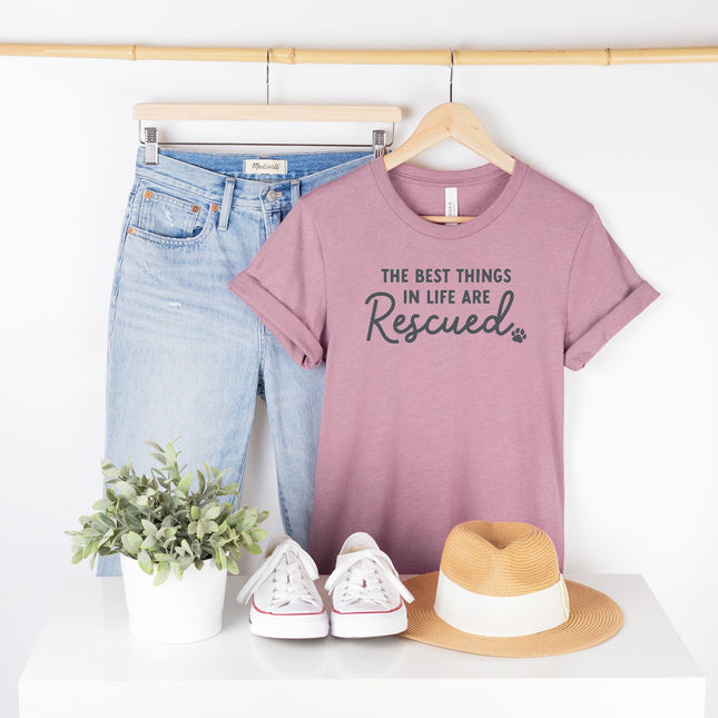 THE BEST THINGS IN LIFE ARE RESCUED Shirt RESCUE Shirt People Shirts Printed Tshirt Human Dog Gear Unisex T-shirt Person