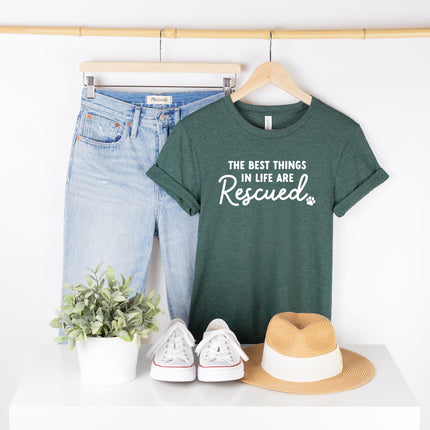 THE BEST THINGS IN LIFE ARE RESCUED Shirt RESCUE Shirt People Shirts Printed Tshirt Human Dog Gear Unisex T-shirt Person