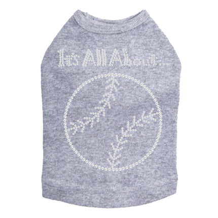 It's All About Baseball - Dog Tank