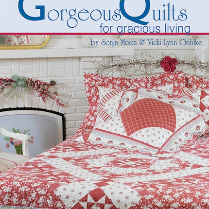 WillowBerry Lane Gorgeous Quilts for Gracious Living