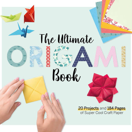 The Ultimate Origami Book