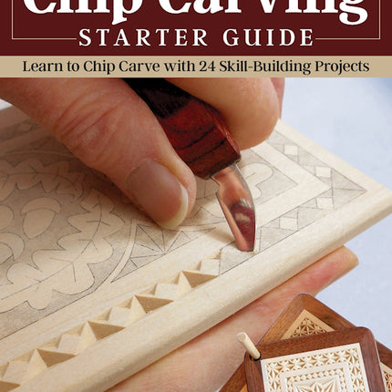 Chip Carving Starter Guide