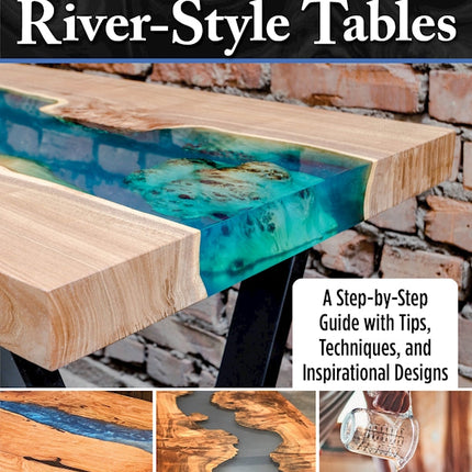 Building Wood and Resin River-Style Tables