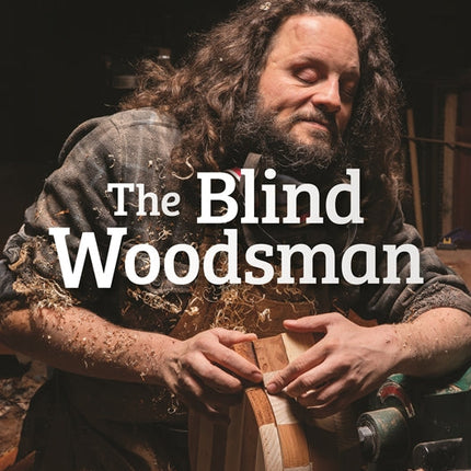 The Blind Woodsman