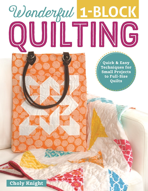 Wonderful One-Block Quilting