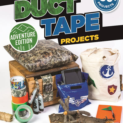 Awesome Duct Tape Projects, Adventure Edition