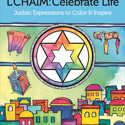 L'Chaim: Celebrate Life