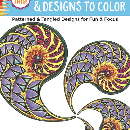 Color This! Doodle Patterns & Designs to Color