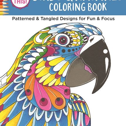 Color This! Birds & Animals Coloring Book