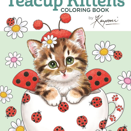 Teacup Kittens Coloring Book