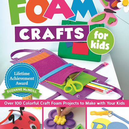 Foam Crafts for Kids