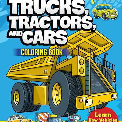 Super Cool Trucks, Tractors, and Cars Coloring Book