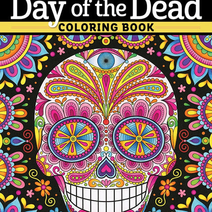 Ultimate Day of the Dead Coloring Book