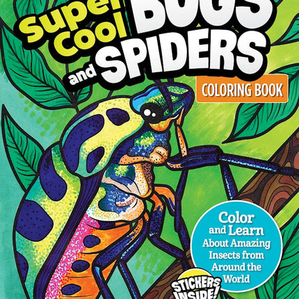 Super Cool Bugs and Spiders Coloring Book