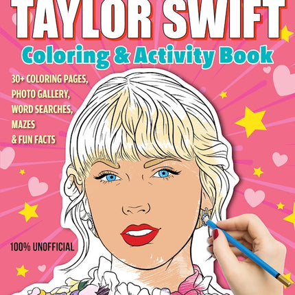 SUPER FAN-tastic Taylor Swift Coloring & Activity Book