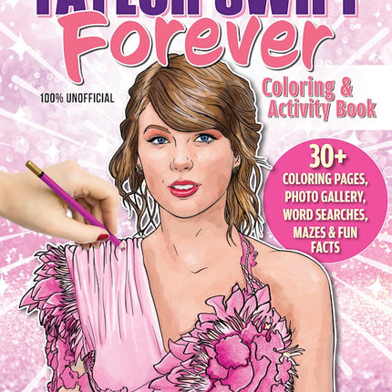 Taylor Swift Forever Coloring & Activity Book