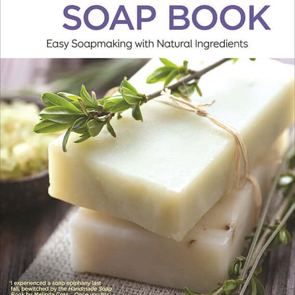 Handmade Soap Book, Updated Second Edition