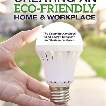 Creating an Eco-Friendly Home & Workplace (UK ONLY)