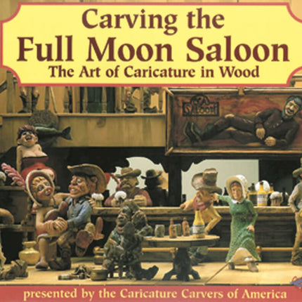 Carving the Full Moon Saloon