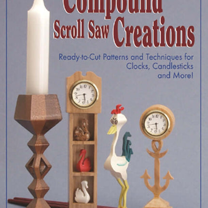 Compound Scroll Saw Creations