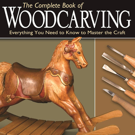 The Complete Book of Woodcarving