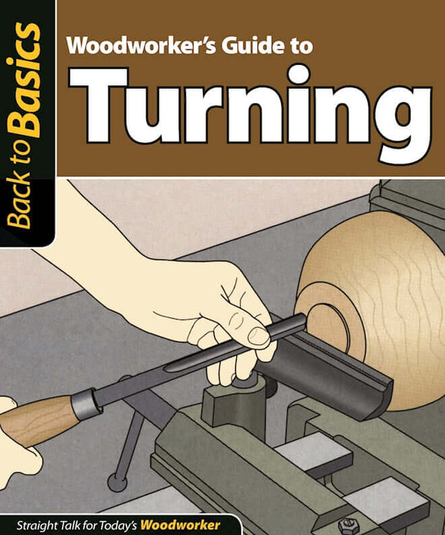 Woodworker's Guide to Turning