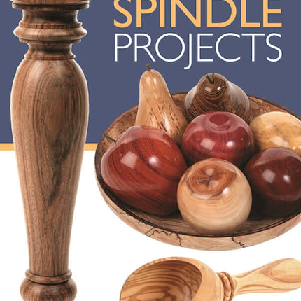 Woodturning Spindle Projects