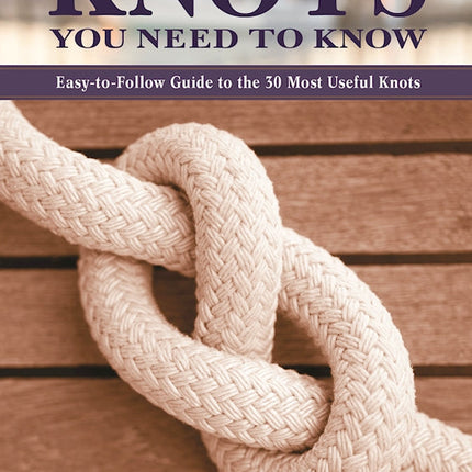 Knots You Need to Know