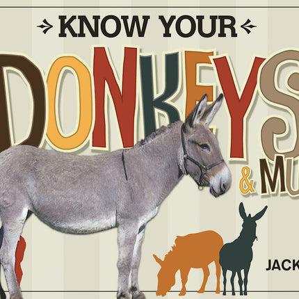 Know Your Donkeys & Mules