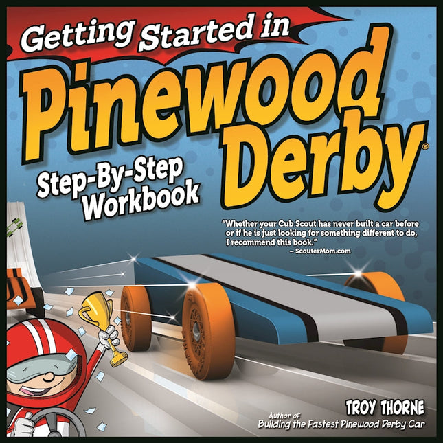 Getting Started in Pinewood Derby