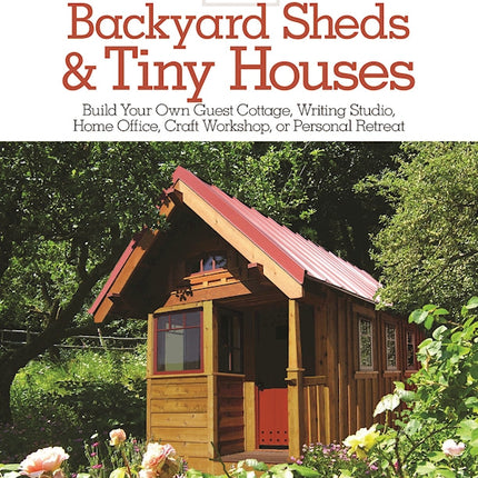 Jay Shafer's DIY Book of Backyard Sheds & Tiny Houses