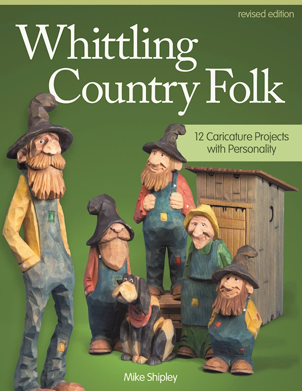 Whittling Country Folk, Revised Edition