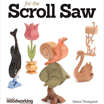 3-D Patterns for the Scroll Saw, Revised Edition