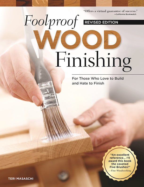 Foolproof Wood Finishing, Revised Edition