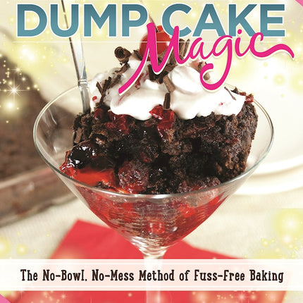 Dump Cake Magic