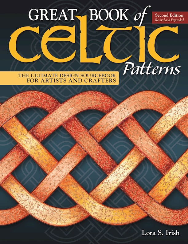 Great Book of Celtic Patterns, Second Edition, Revised and Expanded