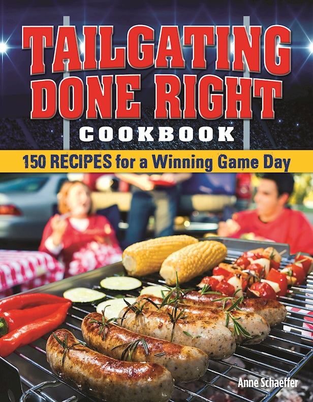 Tailgating Done Right Cookbook