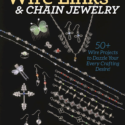 Wire Links & Chain Jewelry