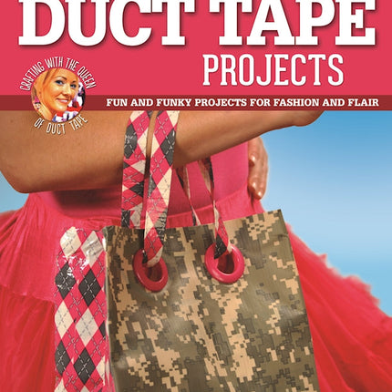 Crazy-Cool Duct Tape Projects