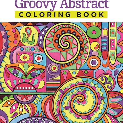 Groovy Abstract Coloring Book