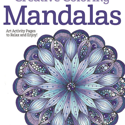 Creative Coloring Mandalas