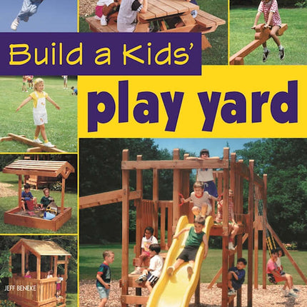 Build A Kids' Play Yard