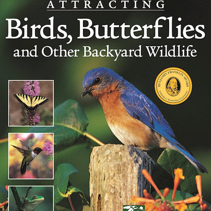 National Wildlife Federation(r) Attracting Birds, Butterflies & Backyard Wildlife